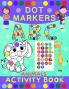 Dot Markers Activity Book for Kids