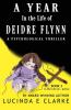 A Year in The Life of Deidre Flynn: A Psychological Thriller: 3
