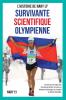 Survivante Scientifique Olympienne - L'Histoire de Nary Ly