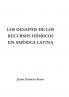 Los desafíos de los recursos hídricos en América Latina