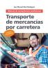 Transporte De Mercancías Por Carretera. Manual De Competencia Profesional (Spanish Edition)