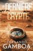 La Dernière Crypte [The Last Crypt]: Les Aventures D'Ulysse Vidal 1 [Ulysses Vidal Adventure Series, Book 1]