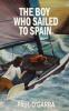 The Boy Who Sailed To Spain: ONE