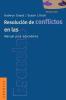 Resolucion De Conflictos En Las Escuelas: Manual Para Educadores (Spanish Edition)