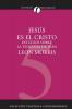 Jesus Es el Cristo