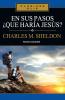 En sus Pasos ¿qué haría Jesús?