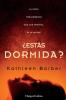 ¿Estás dormida?
