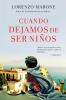 Cuando dejamos de ser niños