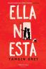 Ella no está