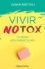 Vivir Notox. el método para resetear tu vida