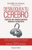 Desbloquea tu cerebro