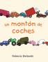 Un Montón De Coches (Spanish Edition)