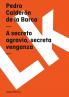 A secreto agravio secreta venganza