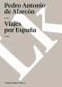 Viajes Por España (Historia-Viajes) (Spanish Edition)