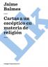 Cartas A Un Escéptico En Materia De Religión (Edición De La Biblioteca Virtual Miguel De Cervantes) (Spanish Edition)