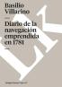 Diario De La Navegación Emprendida En 1781 (Memoria-Viajes)