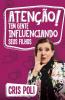 Atenção! Tem Gente Influenciando Seus Filhos (Portuguese Edition)