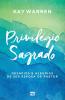 Privilégio Sagrado (Portuguese Edition)