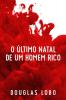 O Último Natal de um Homem Rico (suspense psicológico suspense e mistério policial suspense e mistério)