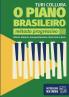 O Piano Brasileiro - Metodo Progressivo - Turi Collura: Ritmo Musicas Acompanhamentos Piano Solo e Duos