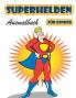 Superhelden-Malbuch für Kinder im Alter von 4-8 Jahren: Großes Malbuch Superhelden für Mädchen und Jungen (Kleinkinder Vorschulkinder & Kindergarten), ... (Niedliche Malbücher) (Greek Edition)