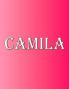 Camila: 100 Pages 8.5 X 11 Personalized Name on Notebook College Ruled Line Paper