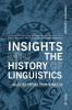 Insights Into the History of Linguistics