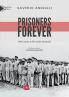 Prisoners forever