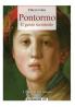 Pontormo: Il genio scontento: 1 (Bookmoon Art)