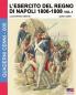 L'esercito del Regno di Napoli 1806-1808 Vol. 1: 5 (Quaderni Cenni)