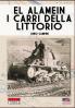 El Alamein i carri della Littorio: 4 (Italia Storica)