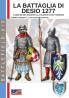 La battaglia di Desio 1277: L'ascesa dei Visconti e la sconfitta dei Torriani: 19 (Battlefield)