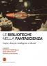 Le biblioteche nella fantascienza