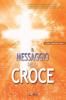 Messaggio della Croce: The Message of the Cross (Italian Edition)