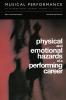 Physical and Emotional Hazards of a Performing Career