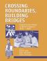 Crossing Boundaries Building Bridges