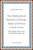 New Multicultural Identities in Europe