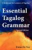 Essential Tagalog Grammar - A Reference for Learners of Tagalog (Part of Learning Tagalog Course Book 1 of 7)