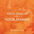 Your Health in Your Hands