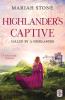 Highlander's Captive: 1 (Called by a Highlander)
