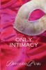Only Intimacy