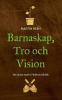Barnaskap Tro och Vision
