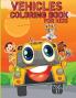 Vehicle Coloring Book for Kids Vol 3