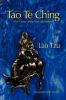 Tao Te Ching: The Classic of the Way and Virtue