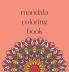 Mandala Coloring Book: 50 beautiful and detailed mandalas to color for hours of relaxing fun stress relief and creative expression