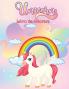 Unicorni Libro da Colorare: Libro di attività per bambini