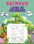 Animaux Livre de Coloriage Pour Les Enfants Age 3+: Livre de coloriage d'animaux pour les tout-petits les enfants de maternelle et d'âge ... d'oiseaux d'insectes et de créatures mari