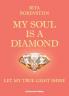 My Soul is a Diamond: Let my true light shine: 2 (Rita Borenstein Publishing)