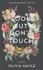 Look But Don't Touch