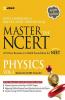 Master the NCERT Physics - Vol. 1